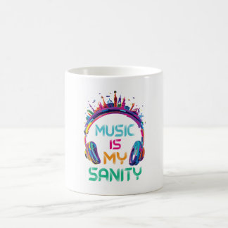 Music Is My Sanity Coffee Mug Kaffeetasse