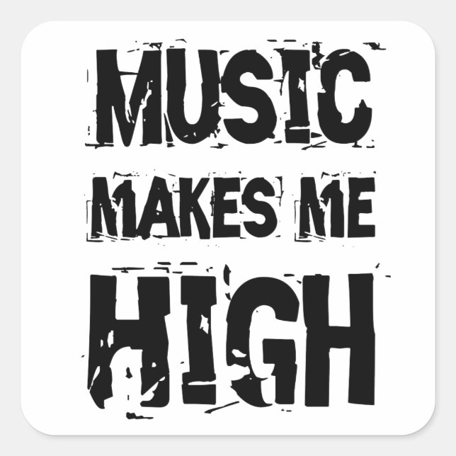 Music makes me high quadratischer aufkleber (Vorderseite)
