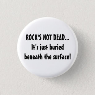 Music Rock's Not Dead Music Saying Button
