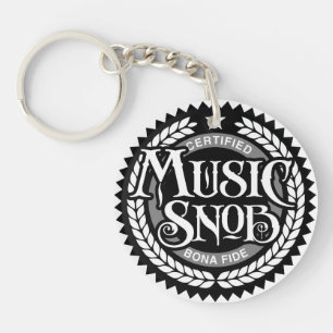 Music Snob - lustiger Musikliebhaber Schlüsselanhänger