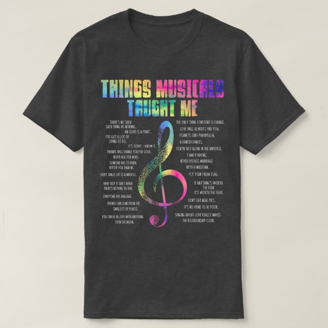 Music Theatre Things Musicals Taught Me Actor  T-Shirt (Design vorne)
