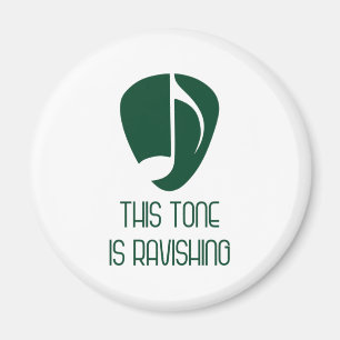Music This Tone Is Ravishing Magnet