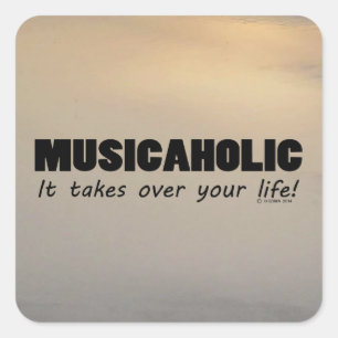 Musicaholic Life Square Sticker