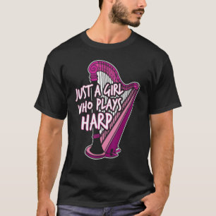 Musical Harpist Orchestra Just A Girl, der ihn spi T-Shirt