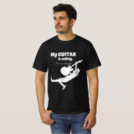 Musician Gift "My Guitar Is Calling" T-Shirt