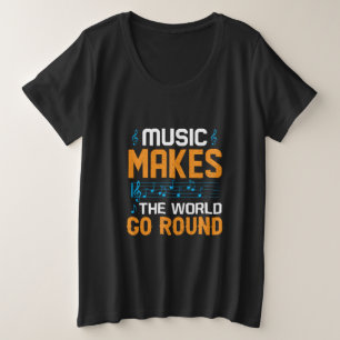 Musik bringt die Welt zum Drehen Große Größe T-Shirt