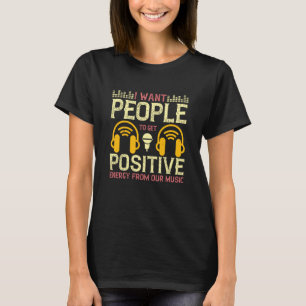 Musik gewinnt positive Energie aus unserer Musik T-Shirt