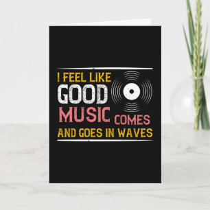 Musik Gute Musik kommt und geht in Wellen Karte