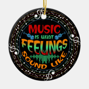 Musik ist das, was Gefühle hören Keramik Ornament