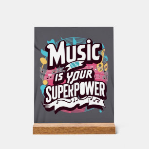 Musik ist deine Supermacht Acrylschild