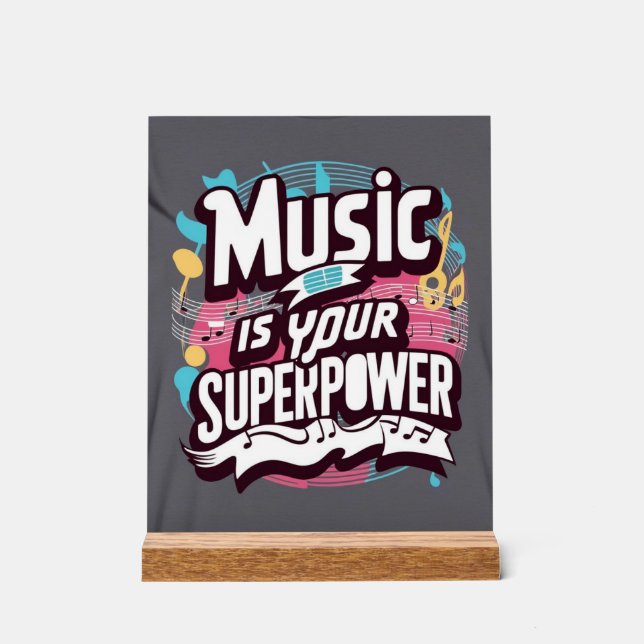 Musik ist deine Supermacht Acrylschild (Vorderseite)