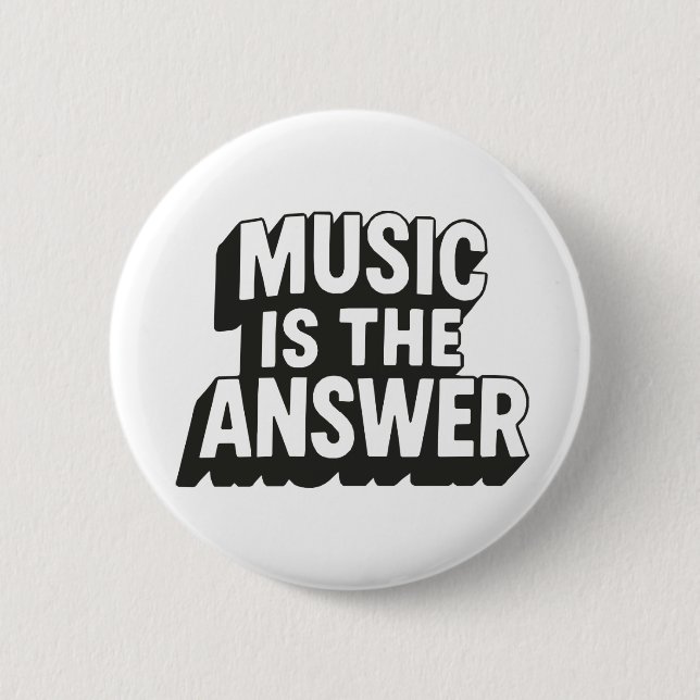 Musik ist die Antwort Button (Vorderseite)