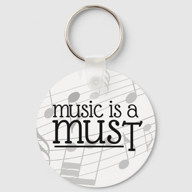 Musik ist ein Must-Schlüsselanhänger Schlüsselanhänger (Vorderseite)