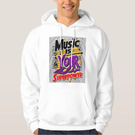 Musik ist Ihre Supermacht 3 Hoodie