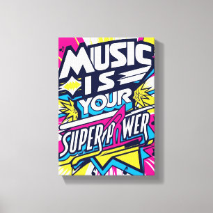 Musik ist Ihre Superpower-Option 2 Leinwanddruck