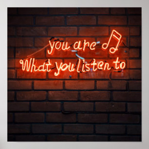 Musik ist Leben, du bist, was du Neon hörst Poster