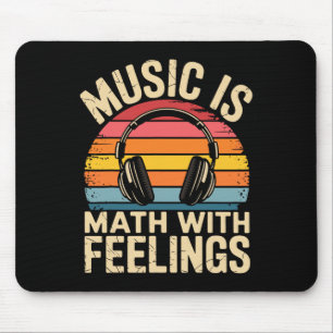 Musik ist Mathe mit Gefühlen Lustiger Musiklehrer  Mousepad