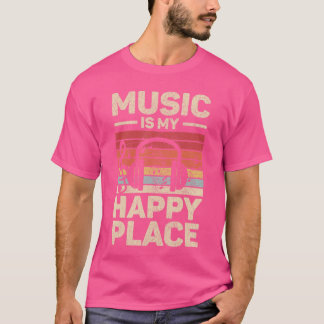 Musik ist mein glücklicher Ort Musiker-Outfit EDM- T-Shirt