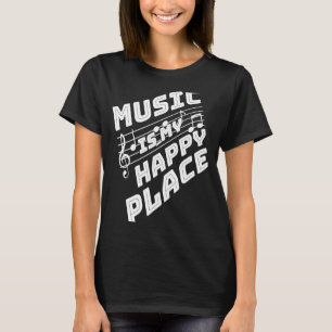 Musik ist mein glücklicher Ort T-Shirt
