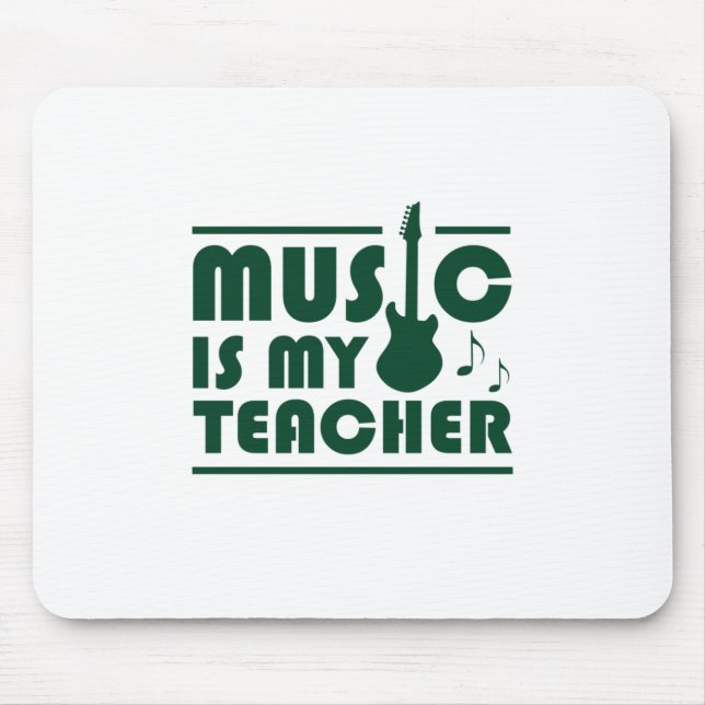 Musik ist mein Lehrer Mousepad (Vorne)