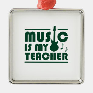 Musik ist mein Lehrer Ornament Aus Metall