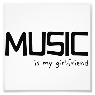 Musik ist meine Freundin Fotodruck