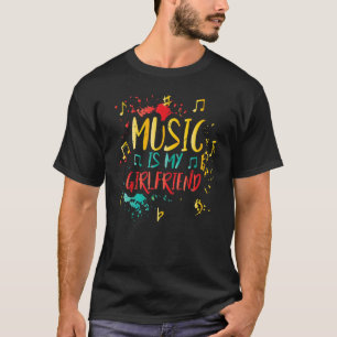 Musik ist meine Freundin  Lehrer Witze Musiker T-Shirt
