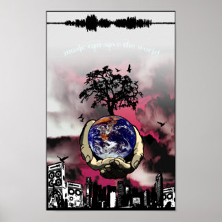 Musik kann die Welt gerettet haben Poster