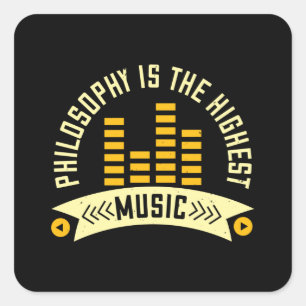 Musik - Philosophie ist die höchste Musik Quadratischer Aufkleber