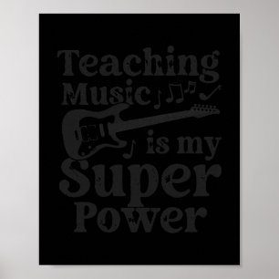 Musik unterrichten ist meine Superkraft Musiklehre Poster