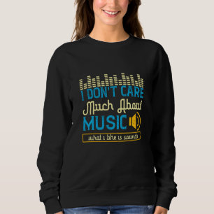 Musik - Was ich mag, sind Sounds Sweatshirt
