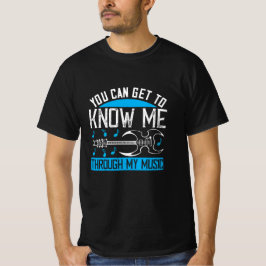 Musik - Wissen Sie mich durch meine Musik T-Shirt