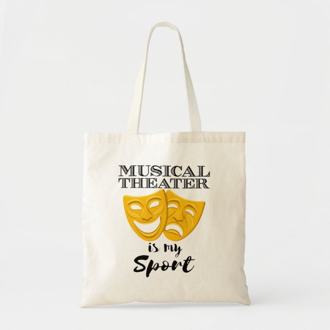Musikalisches Theater ist mein Sport Tragetasche (Vorne)