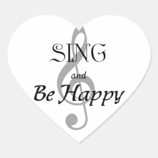 Musikausdrücke "SING and Be Happy" Herz-Aufkleber