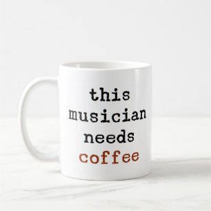 Musiker braucht Kaffee Kaffeetasse