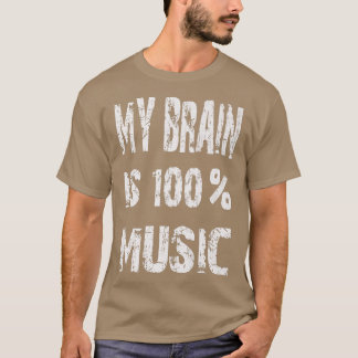 Musiker Funny mein Gehirn ist 100 Musik  T-Shirt