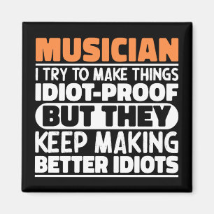 Musiker Ich versuche, die Dinge lustig Zitat Musik Magnet