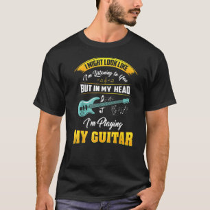 Musiker in meinem Kopf im Spiel meiner Gitarre Pre T-Shirt