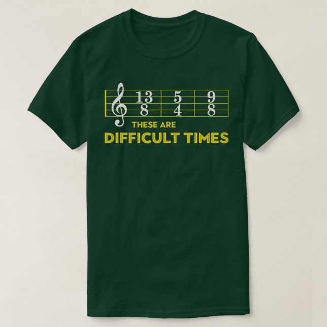 Musikermusik - das sind schwierige Zeiten T-Shirt (Design vorne)