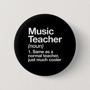 Musiklehrer Definition Spaß Ck Zur Schule Erster T Button