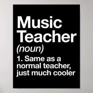 Musiklehrer Definition Spaß Ck Zur Schule Erster T Poster