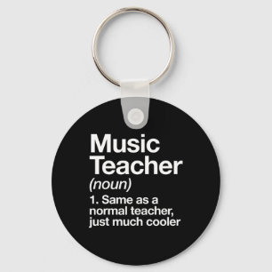 Musiklehrer Definition Spaß Ck Zur Schule Erster T Schlüsselanhänger