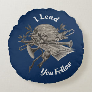 Musiklehrer I Lead You Follow Band-Instructor Rundes Kissen
