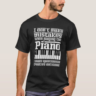 Musikpianist Keyboard Musiker Quote Gag Ou T-Shirt