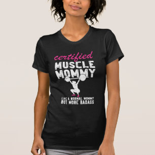 Muskelmuskel-Mami wie normal, aber Badass Spaß T-Shirt