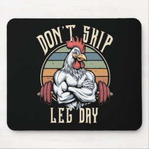 Muskeln Hühner Funny Gym Workout Beine Dont Skip L Mousepad
