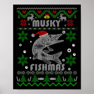 Muskie-Angler Fishmas Musky-Angeln Geschenke Hässl Poster