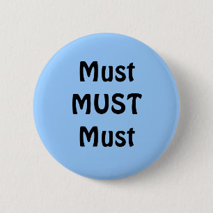 Muss Button