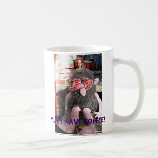 Muss Kaffee trinken! Kaffeetasse