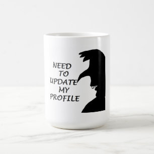 MUSS MEIN PROFIL AKTUALISIEREN KAFFEETASSE